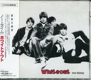 即買　CD盤　ホワイトアウト：White Out　ノー・タイム：No Time