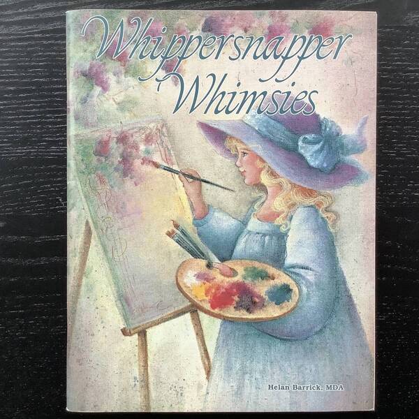 手芸本■ARTBOOK_OUTLET■K2-124★送料無料 絶版 TOLE トール デザイン ブック ヘレンバリック Helen Barrick WHIPPERSNAPPER WHIMSIES