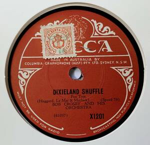 BOB CROSBY AND HIS ORCHESTRA / DIXILAND SHUFFLE/MUSKRAT RAMBLE (DECCA X1201) SP запись 78RPM JAZZ {.}