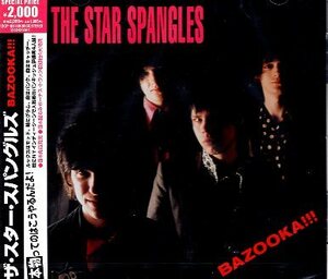 ■ ザ・スター・スパングルズ ( THE STAR SPANGLES ) [ BAZOOKA!!! ] 新品 未開封 CD 即決 送料サービス ♪