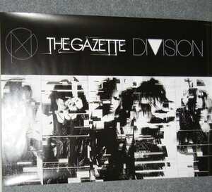 ◆ポスター◆the GazettE／DIVISION／ガゼット／５