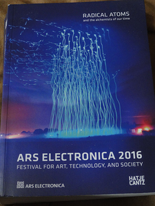 Radical Atoms ラディカルアトム 我々の時代の錬金術師　アルス・エレクトロニカ　Ars Electronica 2016