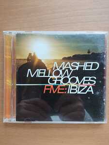 Mashed Mellow Grooves Five: Ibiza