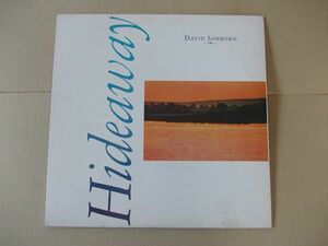 P6233　即決　LPレコード　デビッド・サンボーン DAVID SANBORN『HIDEAWAY』　輸入盤　US盤