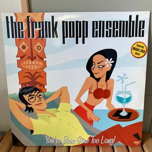 the frank popp ensemble、12インチ、you've been gone too long、ノーザンソウル、クラブヒット、オルガンバー、フリーソウル、soul