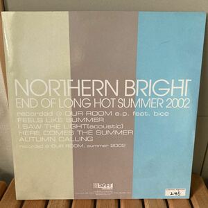 NORTHERN BRIGHT、10インチ、end of long hot summer 2002、todd rundgren、i saw the light、限定ナンバリング入り、和モノ、j-pop