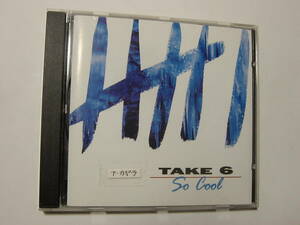 ♪　中古ＣＤ　テイク・シックス　TAKE6 / ソー・クール So Cool 　♪