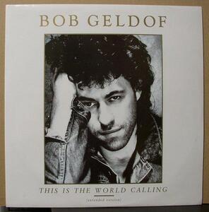 BOB GELDOF/ボブ・ゲルドフ/THIS IS THE WORLD CALLING/UK盤/中古12インチ!! 商品管理番号：26290