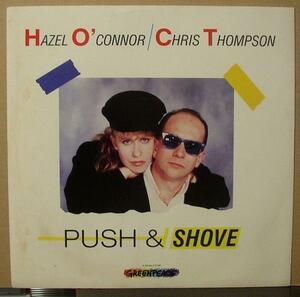 HAZEL O'CONNOR/CHRIS THOMPSON/PUSH & SHOVE/UK盤/中古12インチ!! 商品管理番号：37545