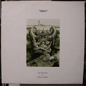 JAY DENHAM & SILICON SCALLY/Orks/UＫ盤/中古１２インチ!! 商品管理番号：13052