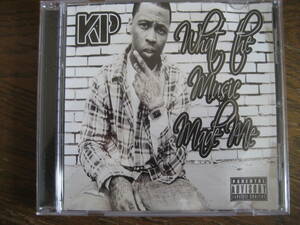 CD KP WHAT THE MUSIC MADE ME GANGSTA G-RAP G-FUNK G-LUV 