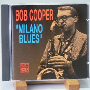 【廃盤 FRESH SOUND】ボブ・クーパー　BOB COOPER　MILANO BLUES