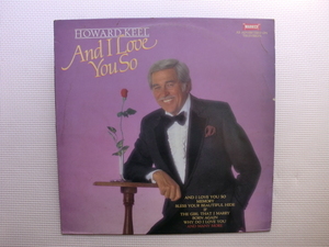 ＊【LP】Howard Keel／And I Love You So（WW5137）（輸入盤）