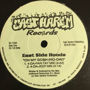 East Side Hoods / Oh My Gosh(Ho-Ow) US盤