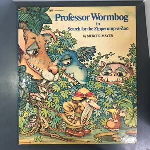 Professor Wormbog in Search f or the Zipperump-a-Zoo by MERCER MAYER 洋書 mt210501