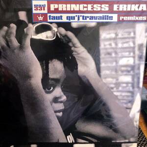 試聴 激レア FRANCE オリジナル盤 ☆ PRINCESS ERIKA Faut qu'j'travaille remixes ☆ DDT MIXCD収録 激良質歌物