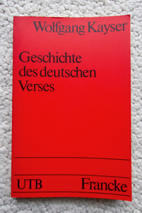 Geschichte des Deutschen Verses (UTB 4) Wolfgang Kayser