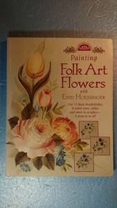 英語工芸「Painting Folk Art Flowers With Enid Hoessingerフォークアートの花々を描く」