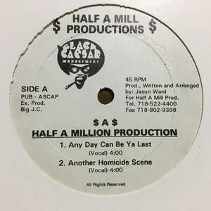 HALF A MILL PRODUCTIONS / ANY DAY CAN BE YA LAST 12” 90s アングラ