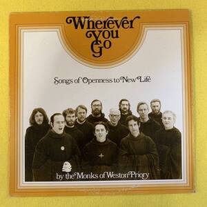 【The Monks Of Weston Priory】Wherever You Go:Songs of Openness to New Life★LP レコード★カトリック・フォーク