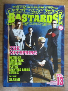 バスターズ BASTARDS! VOL.13 BURRN! 2月号臨時増刊　2004年　/THE OFFSPRING/METALLICA/LINKIN PARK/HATEBREED/PLEEYMO/SLAYER