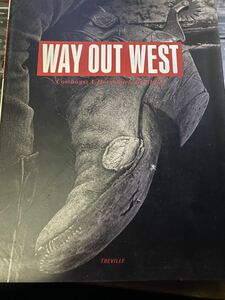 WAY OUT WEST