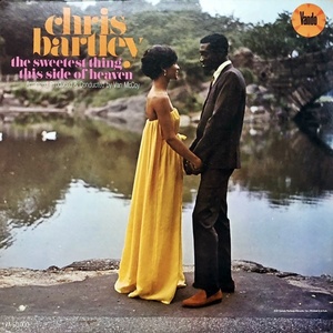 【Soul LP】Chris Bartley / The Sweetest Thing This Side Of Heaven