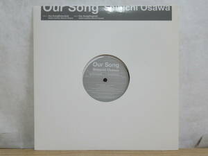 x5★12inch レコード OSAWA SHINICHI / OUR SONG ONE-001 Vocal:難波章浩 大沢伸一 モンドグロッソ ハウス エレクトロロック 210512