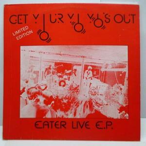 EATER-Get Your Yo Yo's Out (UK Ltd.White Vinyl 12/Red CVR)