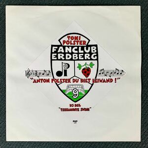 TONI POLSTER FANCLUB ERDBERG / Anton Polster Du Bist Leiward! // 7” DJ DSL euro Electronic Break beats