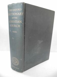 The Oxford Dictionary of the Christian Church エリザベス・A・リビングストーン オックスフォード キリスト教辞典 洋書