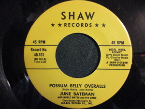 June Bateman ： Possum Belly Overalls 7'' / 45s ★ '64 Blues～R&B レディーシンガー ☆ c/w Go Away Mr. Blues