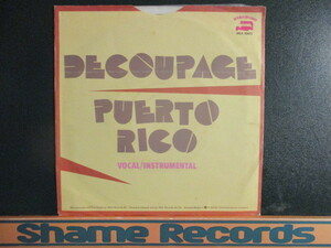 Decoupage ： Puerto Rico 7'' / 45s ★ 哀愁のユーロ・ディスコ ☆ 落札5点で送料無料