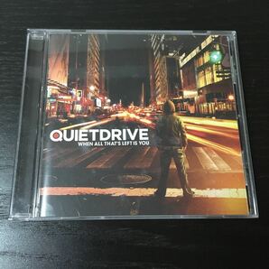 (輸入盤) WHEN ALL THAT'S LEFT IS YOU / QUIETDRIVE (クワイエットドライブ)