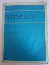 BURGMULLER ブルクミュラー　25の練習曲　ピアノ練習楽譜　全音楽譜出版社　【即決】_画像1