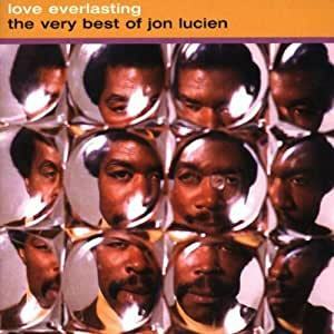 廃盤 ワールド Jon Lucien Love Everlasting 　the very best of ジョン・ルシアン 国内盤　free soul jazz fusion 駄曲一切ナシの最高傑作