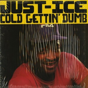 試聴 Just-Ice - Cold Gettin' Dumb [12inch] Fresh Records US 1987 Hip Hop