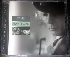 ジョン・ハートフォード JOHN HARTFORD / LIVE FROM MOUNTAIN STAGE ライヴ作品
