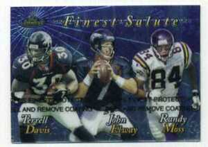 TERRELL DAVIS, JOHN ELWAY, RANDY MOSS　Finest Salute インサートカード