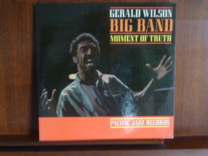 GERALD WILSON/MOMENT OF TRUTHー61 （LP）