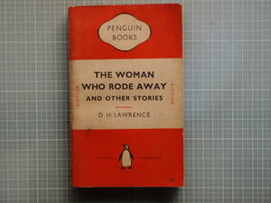 THE WOMAN WHO RODEAWAY AND OTHER STORIES D H LAWRENCE