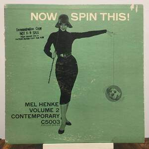 ◆ Now Spin This ◆ Mel Henke vol 2 ◆ CONTEMPORARY プロモ 深溝 米盤