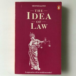 The idea of law ＜Penguin law＞ Dennis Lloyd Penguin Books