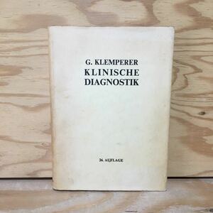 Y7FD3-210512 rare [KLINISCHE DIAGNOSTIK G.KLEMPERER]. floor diagnosis German 