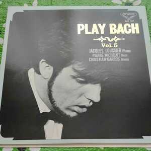 JACQUES LOUSSIER Piano PIERRE MICHELOT Bass CHRISTIAN GARROS Drums PLAY BACH Vol.5 LPレコード