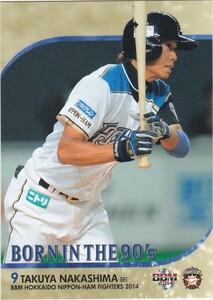 BBM 2014 北海道日本ハムファイターズ 中島卓也 F85 BORN IN THE 90's