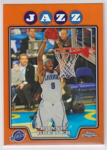 NBA RONNIE BREWER 2008-09 Topps Chrome BASKETBALL No.99 Orange REFRACTOR / 499 枚限定 ロニー ブリュワー オレンジリフラクターカード