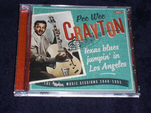 UK盤CD Pee Wee Crayton ： Texas Blues Jumpin' In Los Angeles: ーThe Modern Music Sessions 1948-1951ー (Ace CDCHD 1400)E