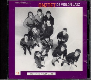 ディディエ・ロックウッド プレゼンツ - オンズテット・デ・ビオロン・ジャズ 《Onztet De Violon Jazz》 仏のマルチバイオリングループ