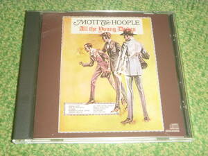  Mott The Hoople　 / 　All The Young Dudes　/　モット・ザ・フープル